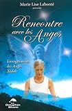 Rencontre avec les Anges de Marie Lise Labonté (2007) Broché