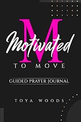 Motivated to Move Journal: A Guided Prayer Journal