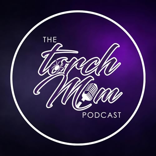 Couverture de The Torch Mom Podcast