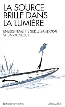 Pocket Book La Source brille dans la lumière: Enseignements sur le Sandokai [French] Book