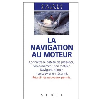 Paperback La Navigation au moteur (Guide des Glénans) (French Edition) [French] Book