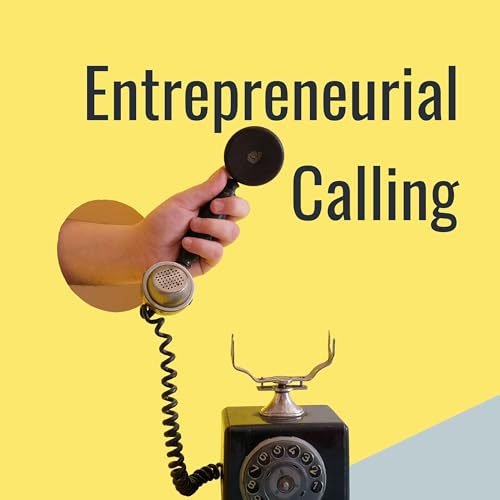Entrepreneurial Calling Podcast Por Hadley Jones arte de portada