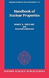  Handbook of Nuclear Properties (Oxford Studies in Nuclear Physics, Band 17)