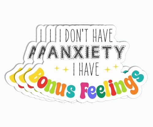 3PCS I Don't Have Anxiety I Have Bonus Feelings Stickers - Black Anxiety Sticker - Sticker for Laptop Phone Kindle Notebook - Tumbler Sticker