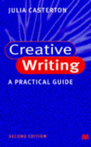 Creative Writing: A Practical Guide
