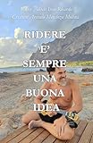 Photo Gallery ridere e sempre una buona idea: 47 barzellette e racconti divertenti che insegnano la vita – umorismo e crescita personale per ritrovare te stesso Photo Gallery ridere e sempre una buona idea: 47 barzellette e racconti divertenti che insegnano la vita – umorismo e crescita personale per ritrovare te stesso