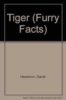 Hardcover Tiger (Furry Facts) Book