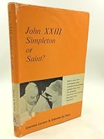 John XXIII: Simpleton or Saint? B000KBYU4G Book Cover
