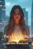 The Gospel Glitch 1967054592 Book Cover