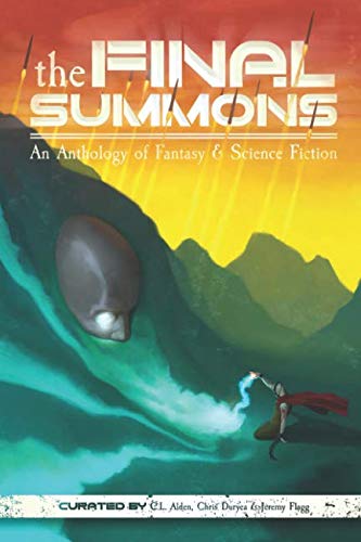  The Final Summons: A New England Speculative Writers Anthology
