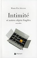 intimite et autres objets fragiles 2890317447 Book Cover
