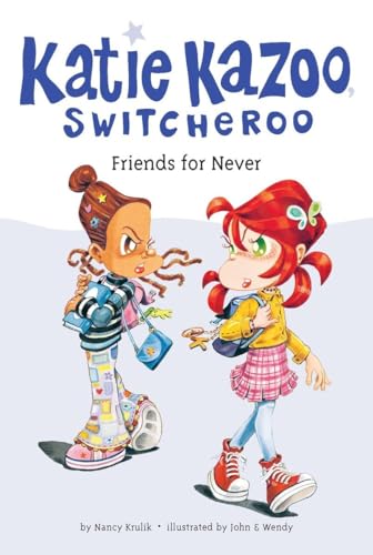 Friends for Never (Katie Kazoo, Switcheroo #14)
