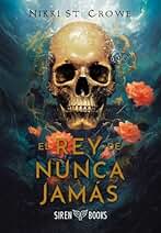 El rey de Nunca Jamás (Crueles Niños Perdidos 1)