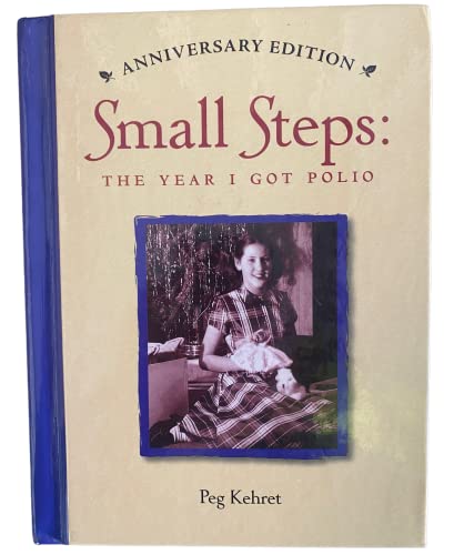 Small Steps: The Year I Got Polio (Anniversary Edition)