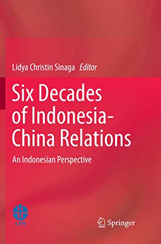 Six Decades of Indonesia-China Relations: An Indonesian Perspective