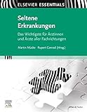  ELSEVIER ESSENTIALS Seltene Erkrankungen: Das Wichtigste für Ärztinnen und Ärzte aller Fachrichtungen