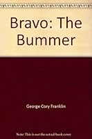 Bravo: The Bummer B0007E764C Book Cover