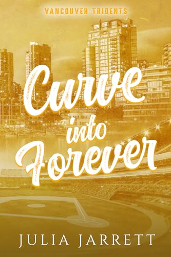 Curve Into Forever (Vancouver Tridents Book 5)