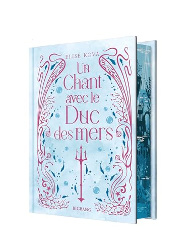 Un chant avec le duc des mers (édition reliée)