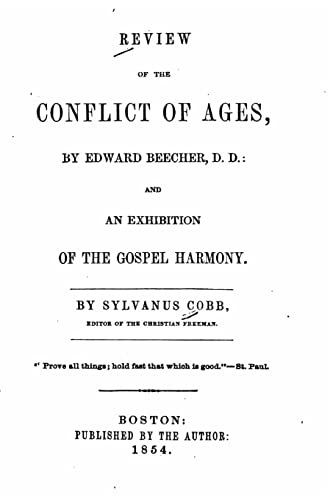 Review of the Conflict of Ages, By Edward Beecher , and an Exhibition of the Gospel Harmony