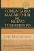 Romanos (Comentario MacArthur del N.T.) (Spanish Edition)