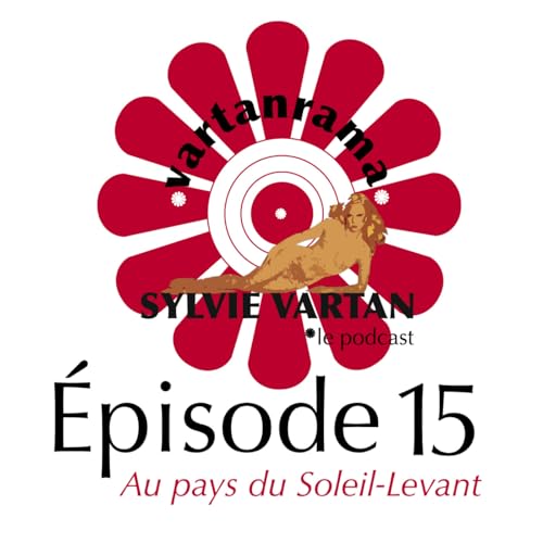 &Eacute;pisode 15 : Au pays du Soleil-Levant