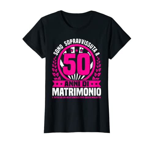 Donna Sono sopravvissuto 50 di matrimonio Divertente Maglietta