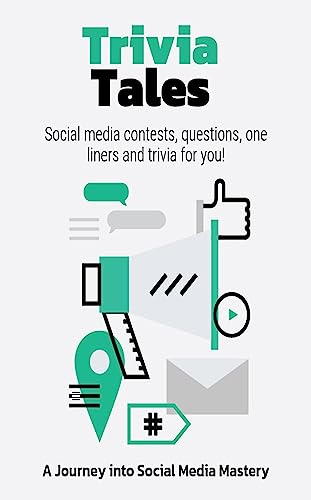 Trivia Tales: : A Journey into Social Media Mastery (Trivia Tales...