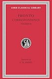 Marcus Cornelius Fronto: Correspondence, II (Loeb Classical Library No. 113) (Volume II)