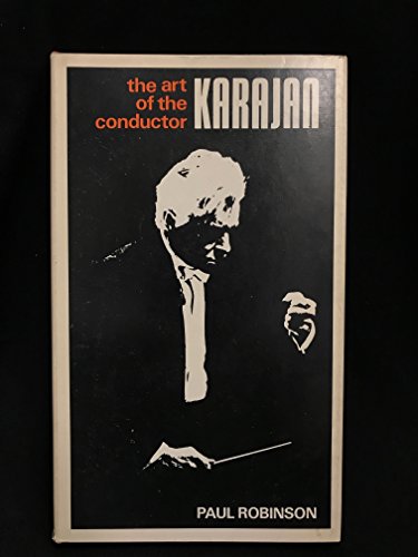 Karajan (The Art of the conductor) 0919630693 Book Cover