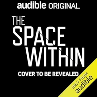 The Space Within Season 2 Audiobook By Josh Fagin, Greg O'Connor cover art