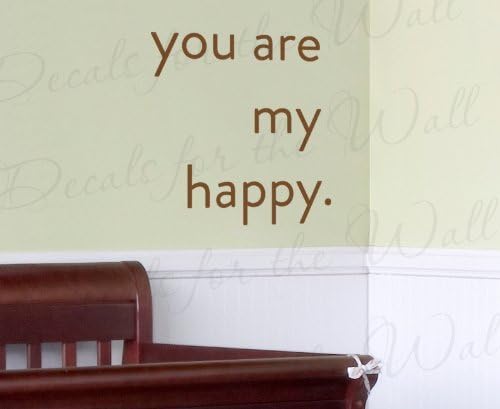 You are My Happy - Love Family Kids Baby Room Nursery - Wall Decal Lettering Art - Vinyl Quote Sticker Decoration - Mural Graphic Decor Saying