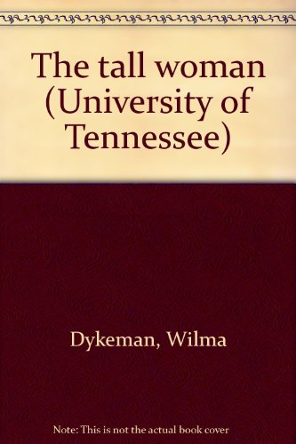 The tall woman (University of Tennessee) B0007F0ZVM Book Cover