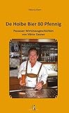  De Hoibe Bier 80 Pfennig: Passauer Wirtshausgeschichten  von Viktor Zauner