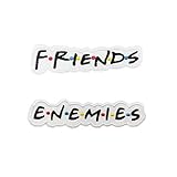 Friendship Enemies Funny Meme Embroidered Iron On or Sew On Patches