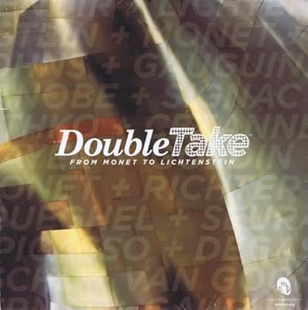 Double Take: From Monet to Lichtenstein (28 Masterworks from the Paul Allen Family Collection Exclusively at Experience Music Project, Seattle, Washington)