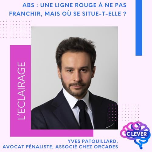 Abus de biens sociaux (ABS) : une ligne rouge &agrave; ne pas franchir, mais o&ugrave; se situe-t-elle ?