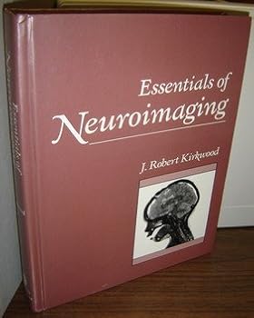 Essentials of Neuroimaging