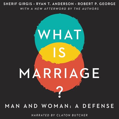 What Is Marriage?: Man and Woman: A Defense B0DFSVPN94 Book Cover
