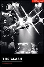 The Clash: Kill Your Idols (Kill Your Idols Series)
