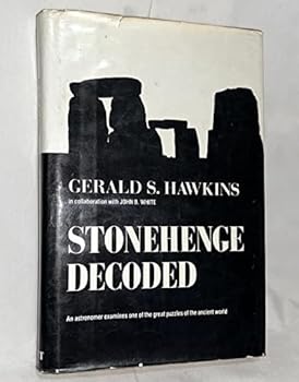Stonehenge Decoded by Gerald S. Hawkins (1988-11-30)