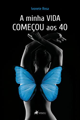 A minha vida começou aos 40 - Rosa, Ivonete
