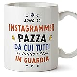 Mugffins Tasses pour INSTAGRAMEUSES - En Italien - Cadeau original pour INSTAGRAMEUSES femme - Tutti ti hanno messo in guardia - 11 oz / 330 ml