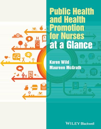 Public Health and Health Promotion for Nurses at a Glance (At a Glance (Nursing and Healthcare))