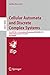 Produktbild Cellular Automata and Discrete Complex Systems: 21st IFIP WG 1.5 International Workshop, AUTOMATA 2015, Turku, Finland, June 8-10, 2015. Proceedings ... Science and General Issues, Band 9099)