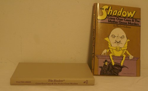 The Shadow. Crime over Casco & The Mother Goose... 038515061X Book Cover