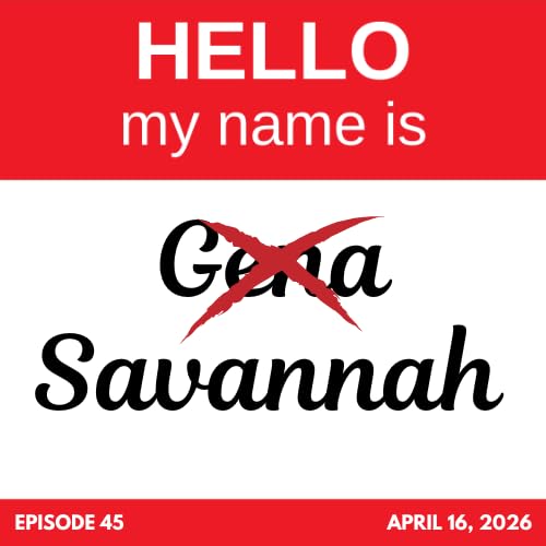 Name Change in Prison: Savannah's Story