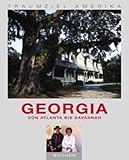  Traumziel Amerika. Georgia. Von Atlanta bis Savannah (Edition USA)