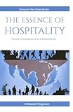  THE ESSENCE OF HOSPITALITY: Trends, Innovation, and Sustainability