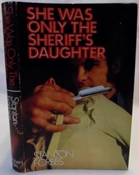 Hardcover She Was Only the Sheriff's Daughter Book